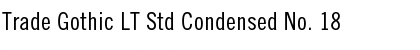 Download Trade Gothic LT Std Condensed No. 18 Font