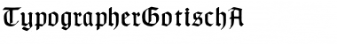 Download TypographerGotisch A Regular Font Title Preview