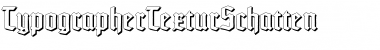 Download TypographerTextur Schatten Regular Font Title Preview