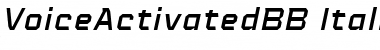 Download Voice Activated BB Italic Font Title Preview