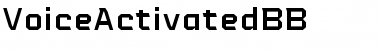 Download Voice Activated BB Regular Font Title Preview