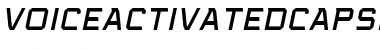 Download Voice Activated Caps BB Italic Font Title Preview