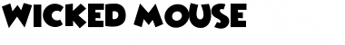 Download Wicked Mouse Regular Font Title Preview