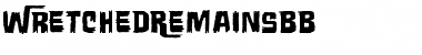 Download Wretched Remains BB Regular Font Title Preview
