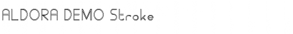 Download ALDORA DEMO Stroke Regular Font Title Preview