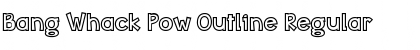 Download Bang Whack Pow Outline Regular Font Title Preview