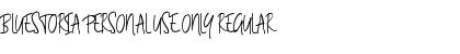 Download Bluestoria Personal Use Only Regular Font Title Preview