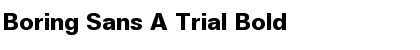 Download Boring Sans A Trial Bold Font Title Preview