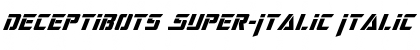 Download Deceptibots Super-Italic Italic Font Title Preview
