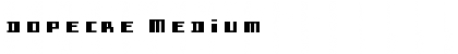 Download dopecre Medium Font Title Preview