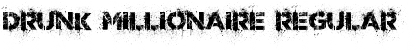 Download Drunk Millionaire Regular Font Title Preview