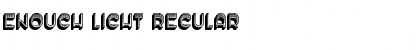 Download Enough Light Regular Font Title Preview