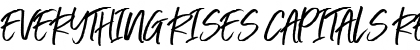 Download Everything RISES Capitals Regular Font Title Preview