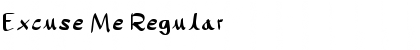 Download Excuse Me Regular Font Title Preview