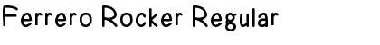 Download Ferrero Rocker Regular Font Title Preview