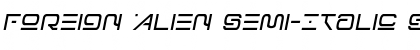 Download Foreign Alien Semi-Italic Semi-Italic Font Title Preview