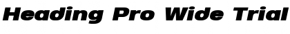 Download Heading Pro Wide Trial Black Italic Font Title Preview
