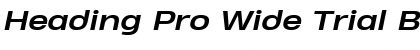 Download Heading Pro Wide Trial Bold Italic Font Title Preview