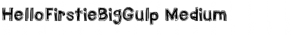 Download HelloFirstieBigGulp Medium Font