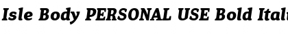 Download Isle Body PERSONAL USE Bold Italic Font Title Preview