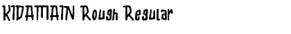 Download KIDAMAIN Rough Regular Font Title Preview