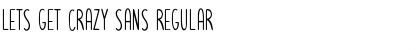 Download Lets get crazy sans Regular Font Title Preview