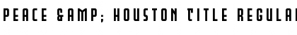 Download Peace & Houston Title Regular Font Title Preview