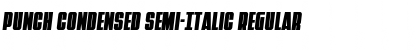 Download Punch Condensed Semi-Italic Regular Font Title Preview