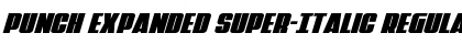 Download Punch Expanded Super-Italic Regular Font Title Preview