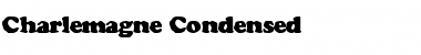 Download Charlemagne Condensed Condensed Font Title Preview