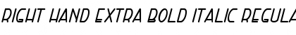 Download Right Hand Extra Bold Italic Regular Font