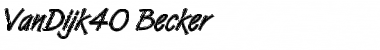 Download VanDijk40 Becker Font