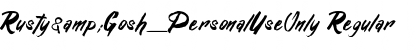 Download Rusty&Gosh_PersonalUseOnly Regular Font