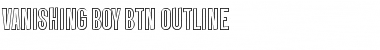 Download Vanishing Boy BTN Outline Font