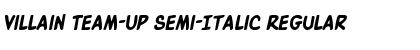 Download Villain Team-Up Semi-Italic Regular Font Title Preview