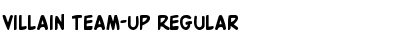 Download Villain Team-Up Regular Font Title Preview