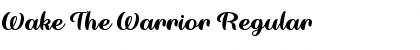 Download Wake The Warrior Regular Font Title Preview