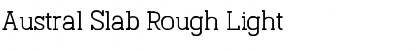 Download Austral Slab Rough Light Font Title Preview
