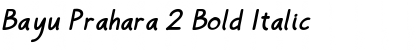 Download Bayu Prahara 2 Bold Italic Font Title Preview