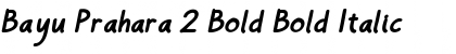 Download Bayu Prahara 2 Bold Bold Italic Font Title Preview
