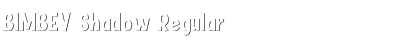 Download BIMBEY Shadow Regular Font Title Preview