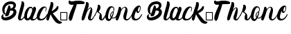 Download Black_Throne Black_Throne Font Title Preview