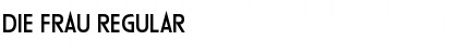 Download Die Frau Regular Font Title Preview