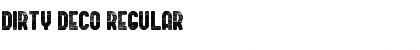 Download Dirty Deco Regular Font Title Preview