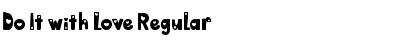 Download Do It with Love Regular Font Title Preview
