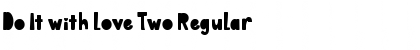 Download Do It with Love Two Regular Font Title Preview