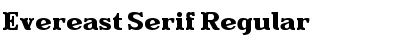 Download Evereast Serif Regular Font Title Preview