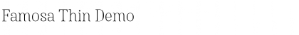 Download Famosa Thin Demo Font Title Preview