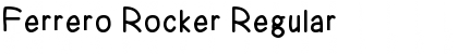 Download Ferrero Rocker Regular Font Title Preview