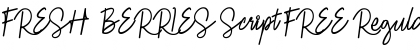 Download FRESH  BERRIES Script FREE Regular Font Title Preview